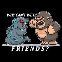 Why Can't We Be Friends Ape Monster Fights T-Shirt