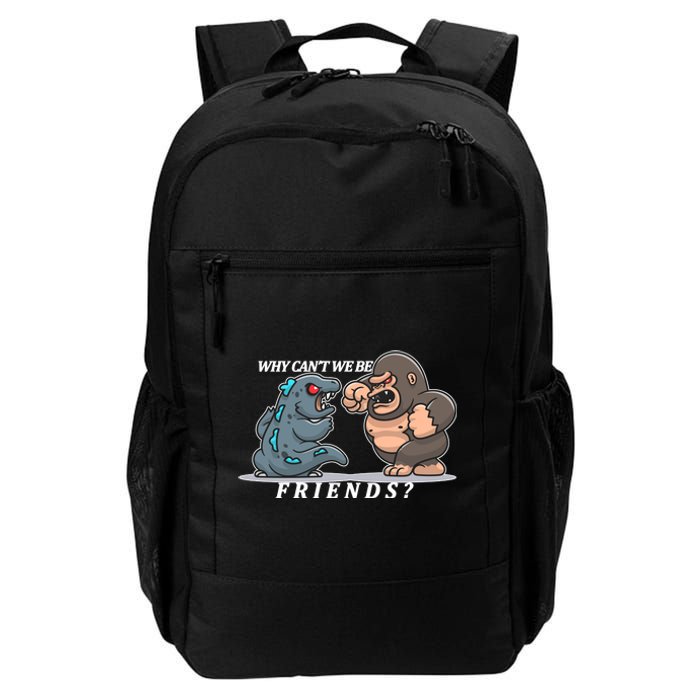 Why Can't We Be Friends Ape Monster Fights Daily Commute Backpack