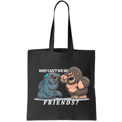 Why Can't We Be Friends Ape Monster Fights Bag