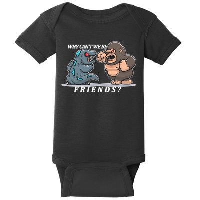 Why Can't We Be Friends Ape Monster Fights Baby Bodysuit