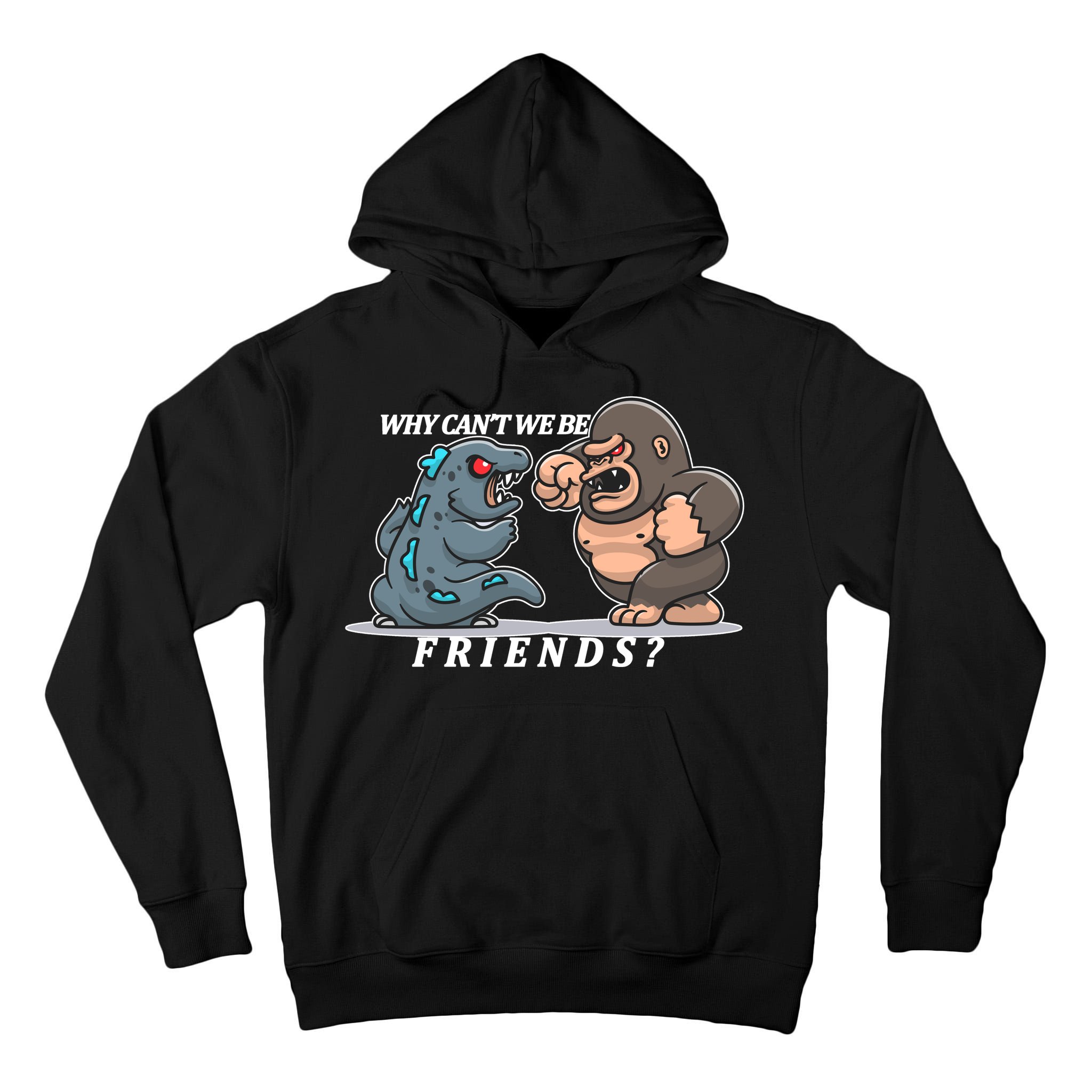 Why Can't We Be Friends Ape Monster Fights Tall Hoodie