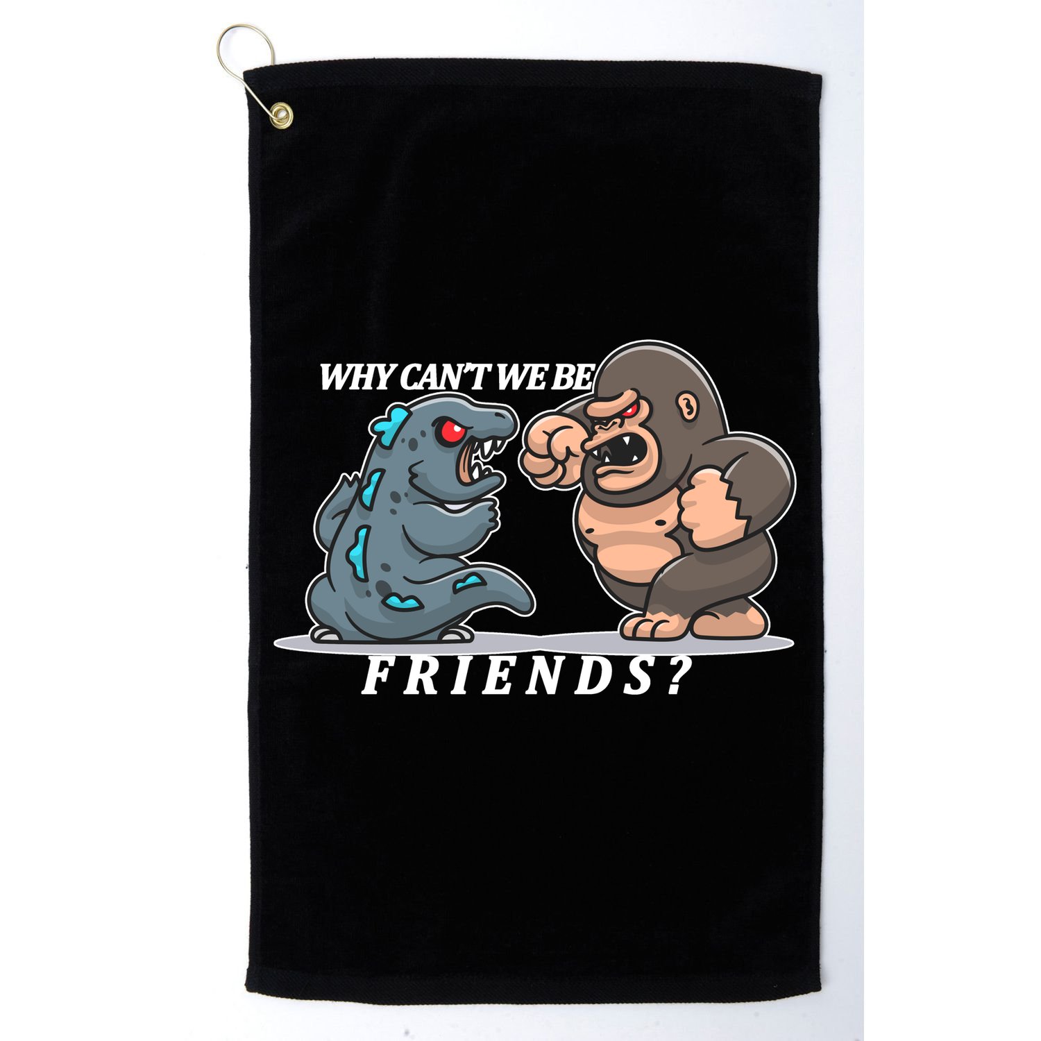 Why Can't We Be Friends Ape Monster Fights Golf Towel