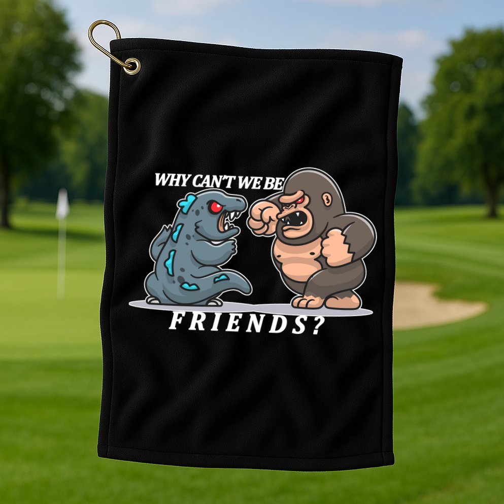 Why Can't We Be Friends Ape Monster Fights Golf Towel