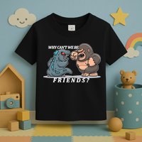 Why Can't We Be Friends Ape Monster Fights Toddler T-Shirt