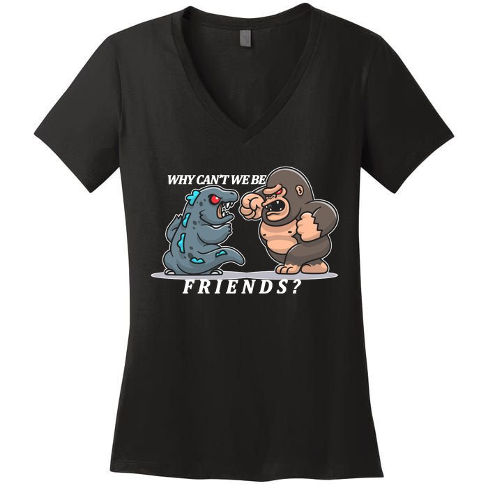 Why Can't We Be Friends Ape Monster Fights Women's V-Neck T-Shirt