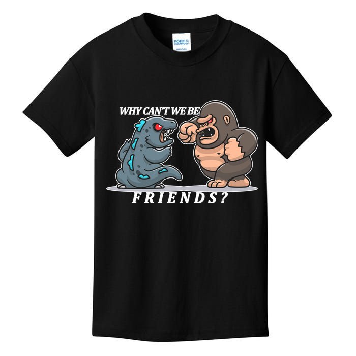 Why Can't We Be Friends Ape Monster Fights Kids T-Shirt