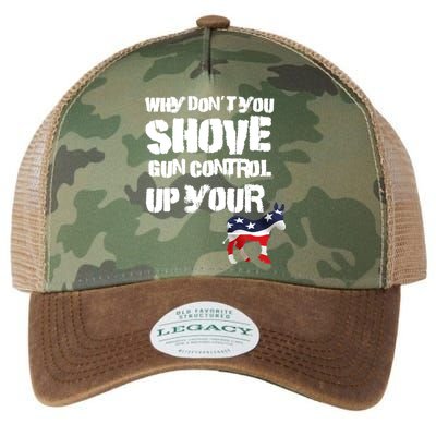 Why Don't You Shove Gun Control Up Your Legacy Tie Dye Trucker Hat