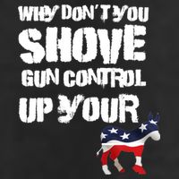 Why Don't You Shove Gun Control Up Your Cool Comfort Performance Bucket Hat