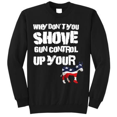Why Don't You Shove Gun Control Up Your Sweatshirt