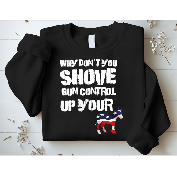 Why Don't You Shove Gun Control Up Your Sweatshirt
