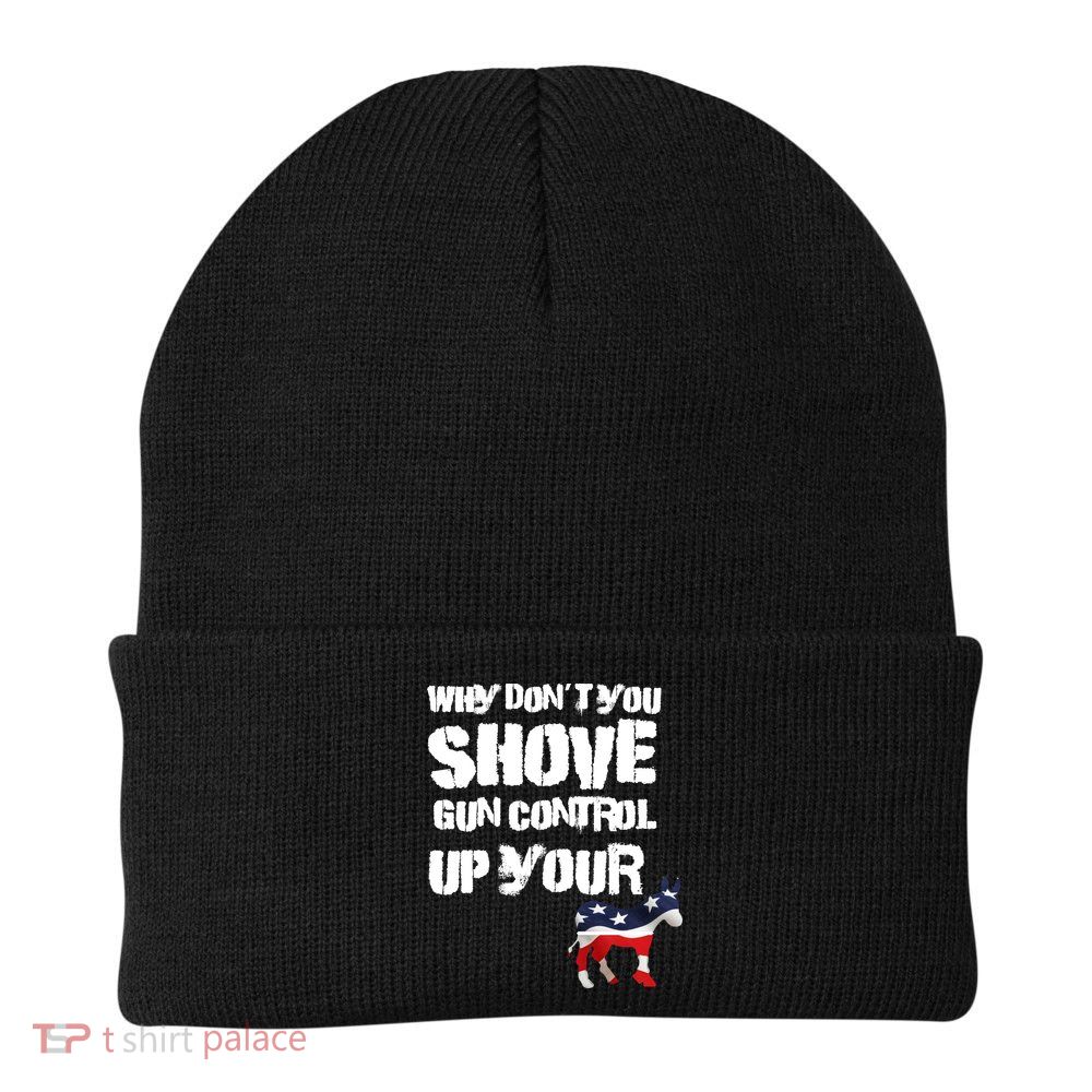 Why Don't You Shove Gun Control Up Your Beanie