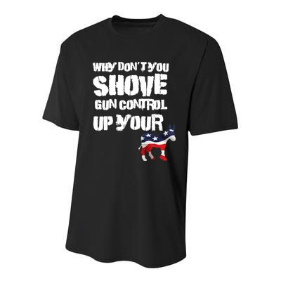 Why Don't You Shove Gun Control Up Your Youth Performance Sprint T-Shirt