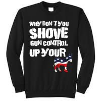 Why Don't You Shove Gun Control Up Your Tall Sweatshirt
