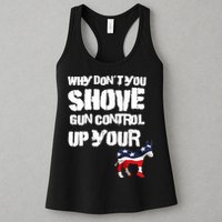 Why Don't You Shove Gun Control Up Your Womens Tank Top