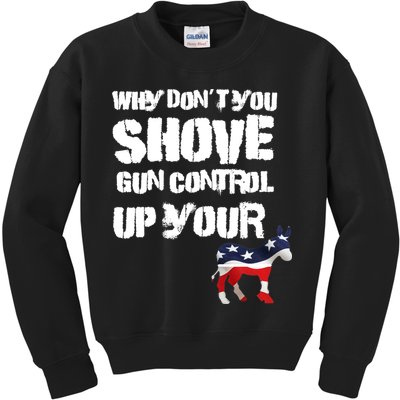 Why Don't You Shove Gun Control Up Your Kids Sweatshirt