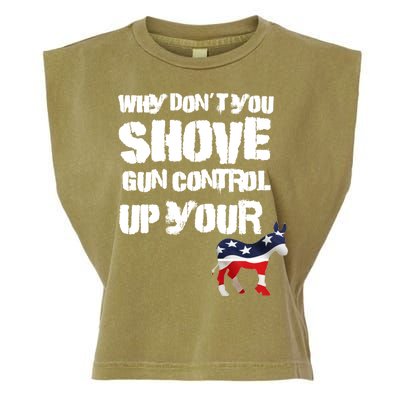 Why Don't You Shove Gun Control Up Your Garment-Dyed Women's Muscle Tee