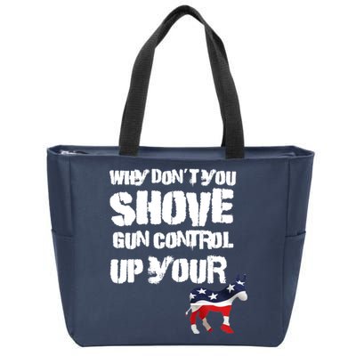 Why Don't You Shove Gun Control Up Your Zip Tote Bag