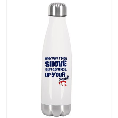 Why Don't You Shove Gun Control Up Your Stainless Steel Insulated Water Bottle