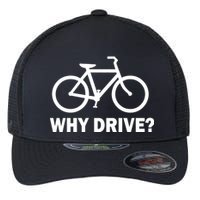 Why Drive? Flexfit Unipanel Trucker Cap