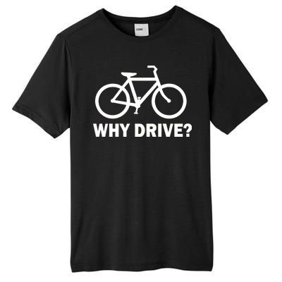 Why Drive? Tall Fusion ChromaSoft Performance T-Shirt