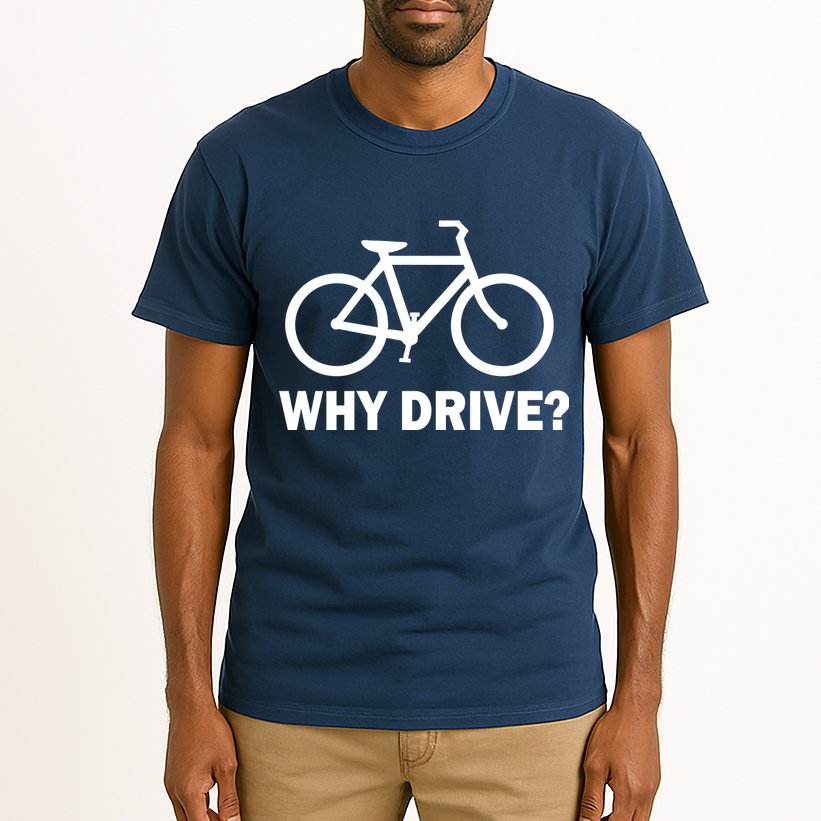 Why Drive? Tall T-Shirt