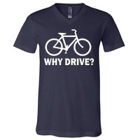 Why Drive? V-Neck T-Shirt