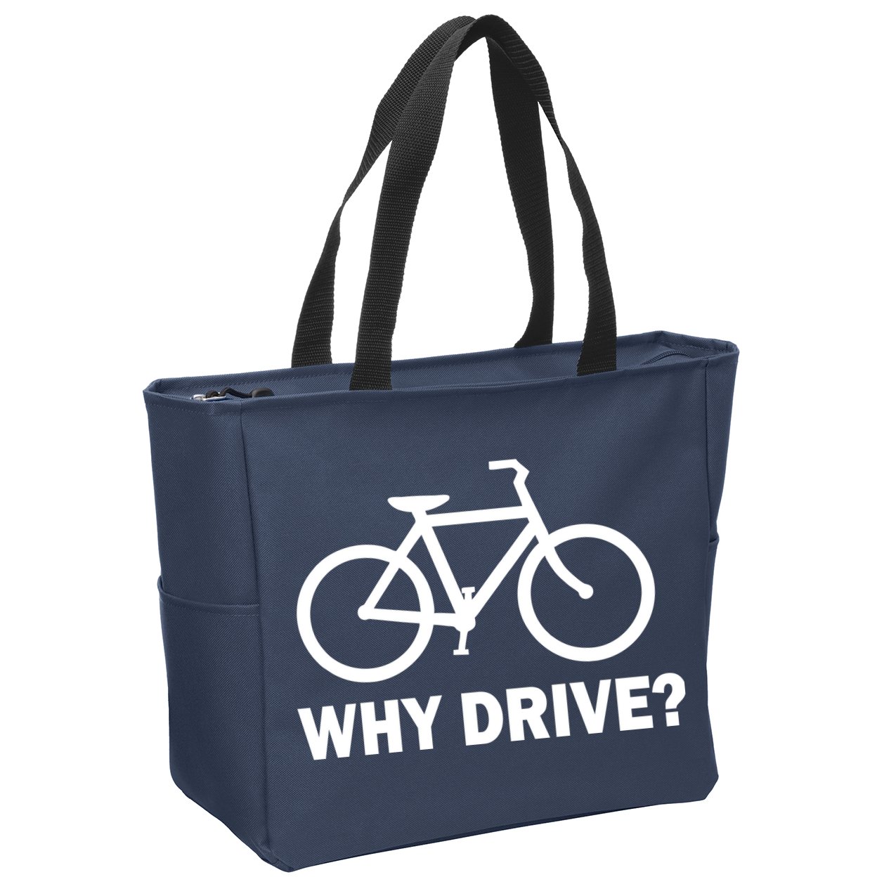 Why Drive? Zip Tote Bag