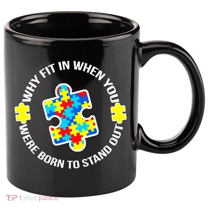 Why Fit In Autism Awareness 11oz C Handle Ceramic Mug