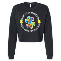 Why Fit In Autism Awareness Cropped Pullover Crew
