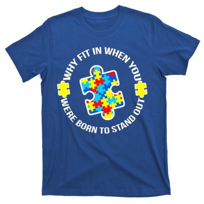 Why Fit In Autism Awareness T-Shirt