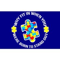 Why Fit In Autism Awareness Bumper Sticker