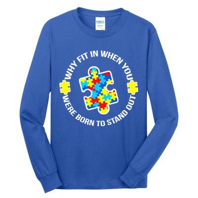Why Fit In Autism Awareness Tall Long Sleeve T-Shirt