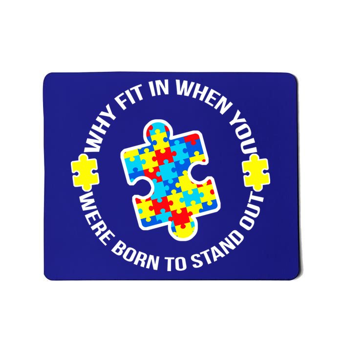 Why Fit In Autism Awareness Mousepad