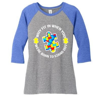 Why Fit In Autism Awareness Women's Tri-Blend 3/4-Sleeve Raglan Shirt