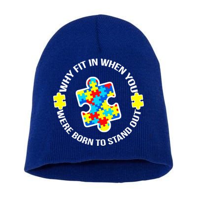 Why Fit In Autism Awareness Short Acrylic Beanie