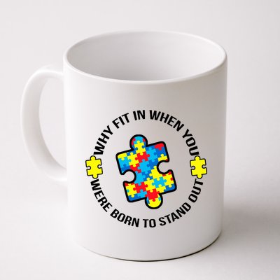 Why Fit In Autism Awareness Coffee Mug