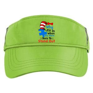 Why Fit In When You Were Born To Stand Out Autism Adult Drive Performance Visor