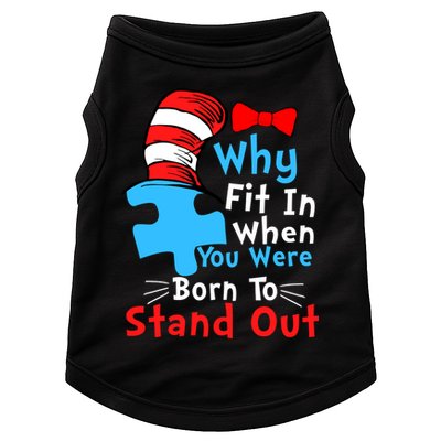 Why Fit In When You Were Born To Stand Out Autism Doggie Tank