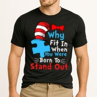 Why Fit In When You Were Born To Stand Out Autism Performance Shirt