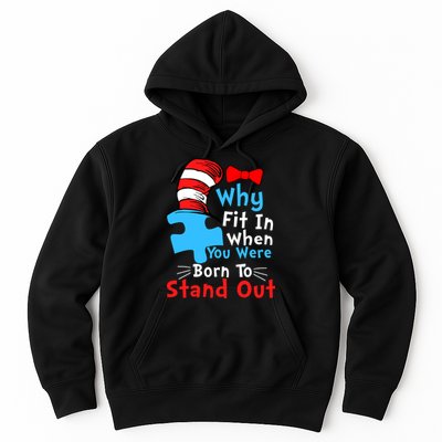 Why Fit In When You Were Born To Stand Out Autism Hoodie