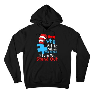 Why Fit In When You Were Born To Stand Out Autism Hoodie