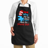 Why Fit In When You Were Born To Stand Out Autism Apron