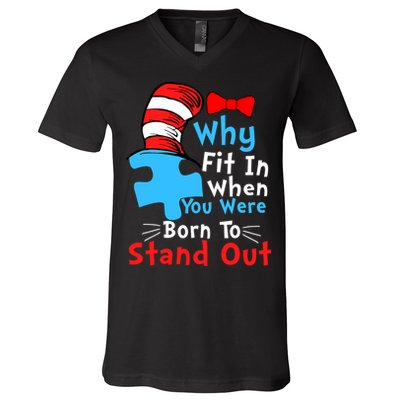 Why Fit In When You Were Born To Stand Out Autism V-Neck T-Shirt
