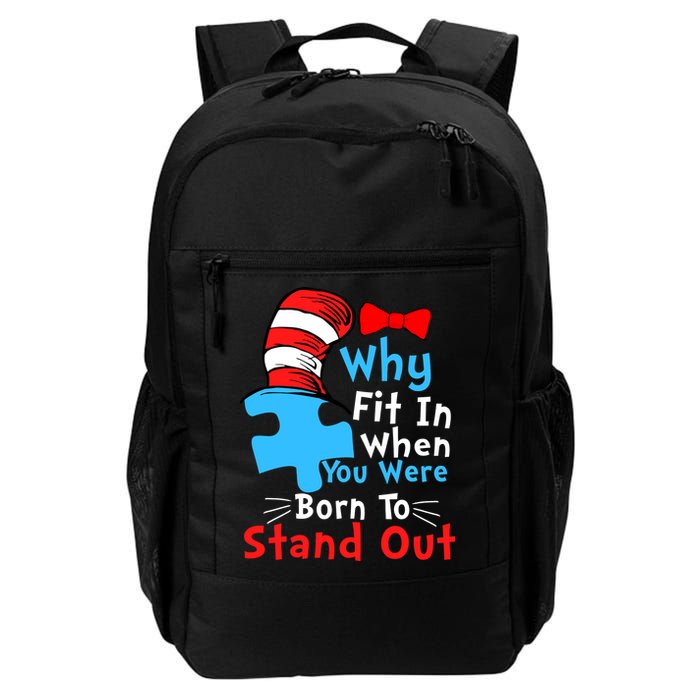 Why Fit In When You Were Born To Stand Out Autism Backpack