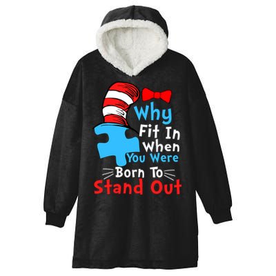 Why Fit In When You Were Born To Stand Out Autism Hooded Wearable Blanket