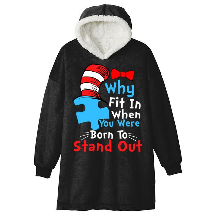 Why Fit In When You Were Born To Stand Out Autism Hooded Wearable Blanket