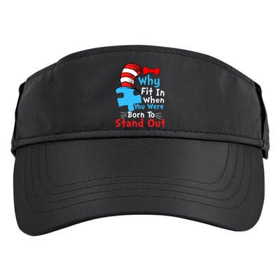 Why Fit In When You Were Born To Stand Out Autism Adult Drive Performance Visor
