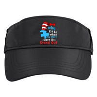 Why Fit In When You Were Born To Stand Out Autism Adult Drive Performance Visor