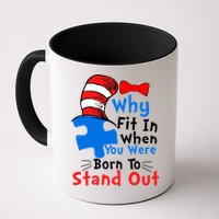 Why Fit In When You Were Born To Stand Out Autism Mug