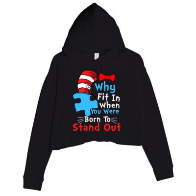 Why Fit In When You Were Born To Stand Out Autism Crop Fleece Hoodie